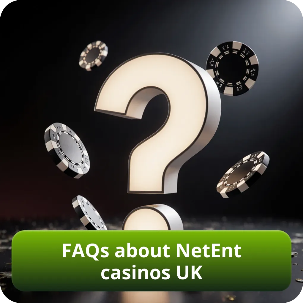 FAQs about NetEnt casinos UK
